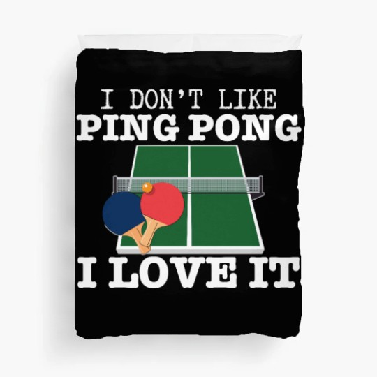 I Love Ping Pong Funny Ping Pong Player Duvet Covers
