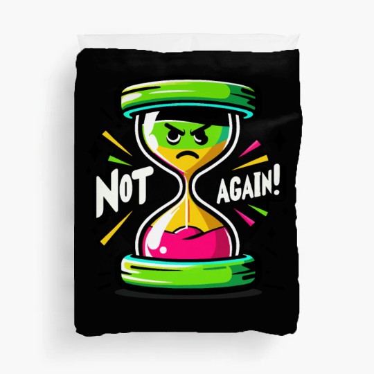 Angry Hourglass Not Again Lime Green Trendy Colors Duvet Covers