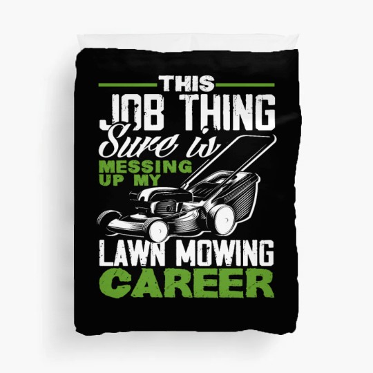 Landscaper Gardener Lawn Mowing Career Duvet Covers