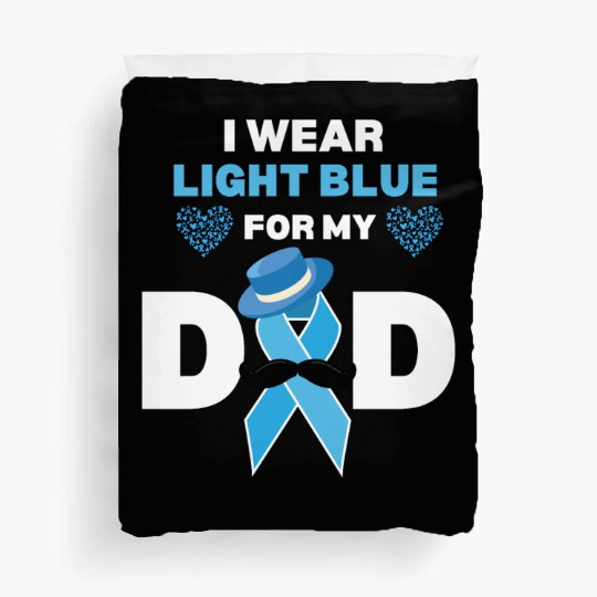 I Wear Light Blue for my Dad Prostate Cancer Aware Duvet Covers