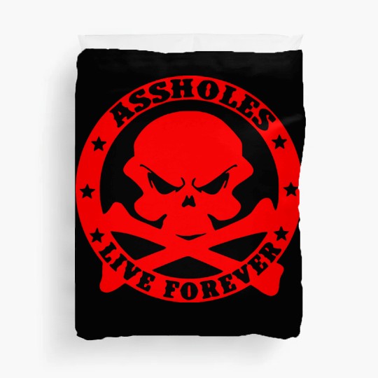 Assholes Live Forever LIKE US ON FACEBOOK Duvet Covers