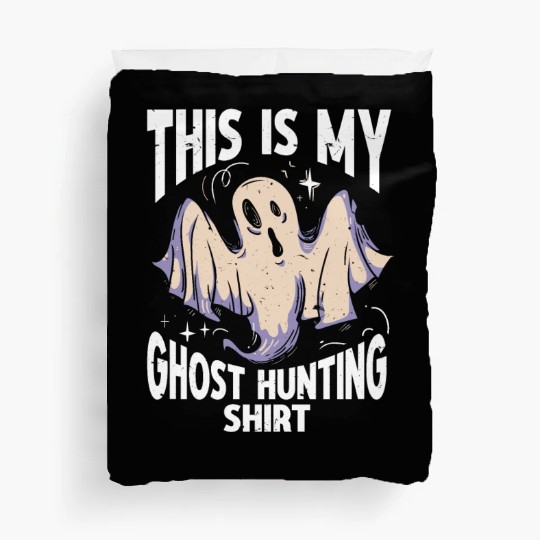 This Is My Ghost Hunting Duvet Covers Paranormal Hunter