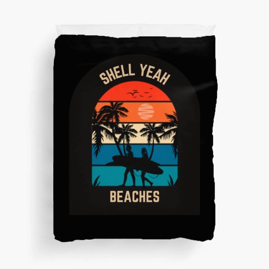Beach Lover Shell Yeah Beaches Summer Holidays Sea Duvet Covers