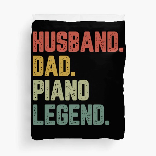 Husband Dad Piano Legend Funny Father Duvet Covers