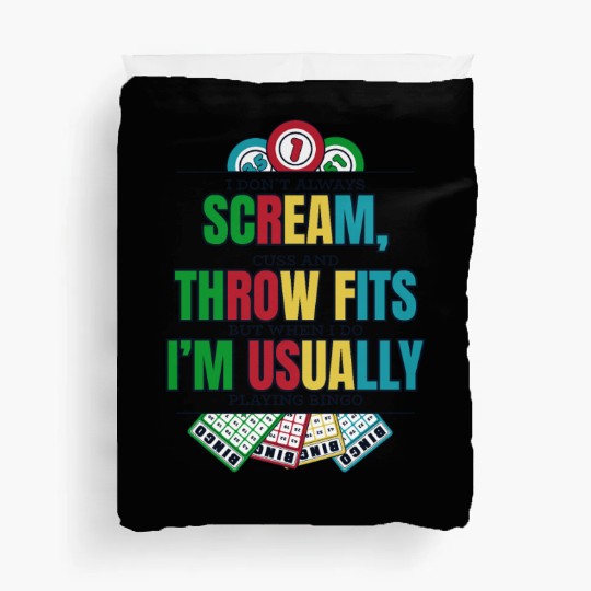 Don't Always Scream Daubers Professional Caller Duvet Covers