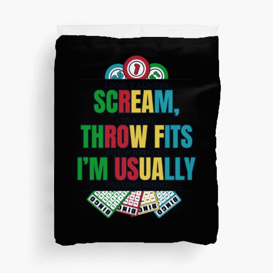 Don't Always Scream Daubers Professional Caller Duvet Covers