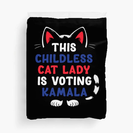 Funny This Childless Cat Lady Is Voting Kamala Duvet Covers