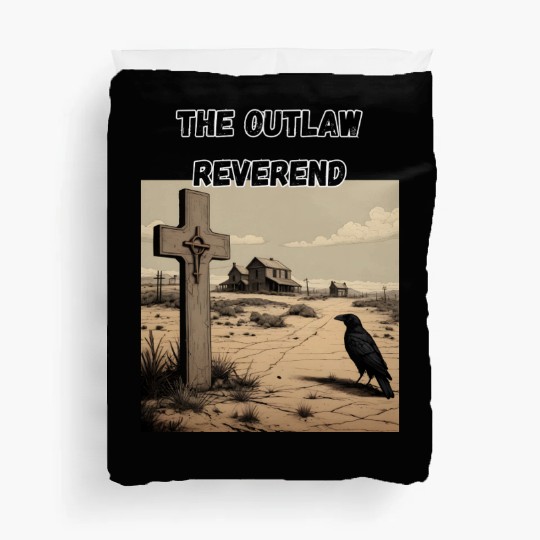 The Outlaw Reverend, Crow And Cross Duvet Covers