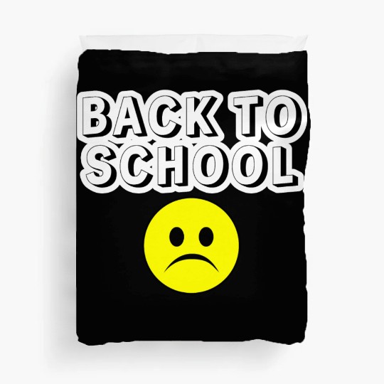 Sad Back to School Duvet Covers