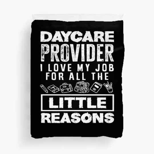 Daycare Provider I Love My Job For All The Little Duvet Covers
