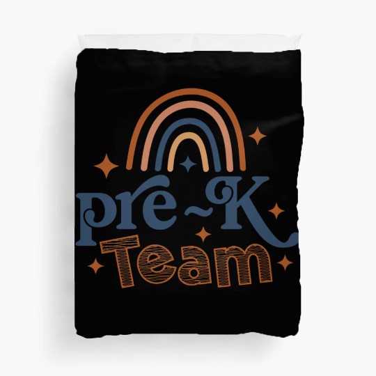 Pre-K Team - Preschool Teacher Duvet Covers