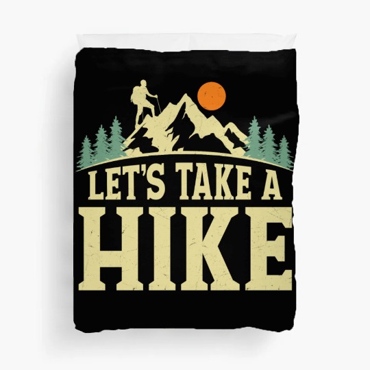 Let's Take A Hike Hiker Hiking Duvet Covers