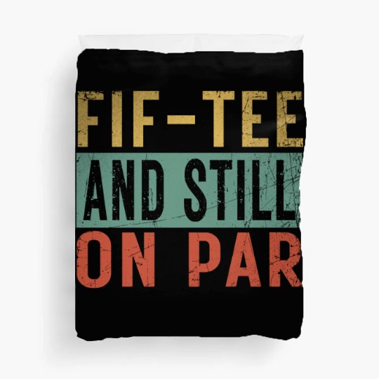 Funny 50th Birthday Golf Lover Fif-Duvet Covers and still o