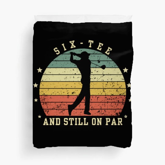 Funny 60th Birthday Golf Lover Six-Duvet Covers and still o