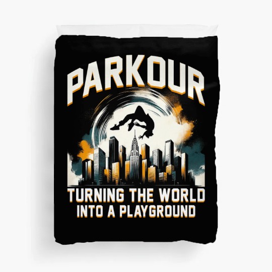 Parkour Turning the world into a playground Duvet Covers