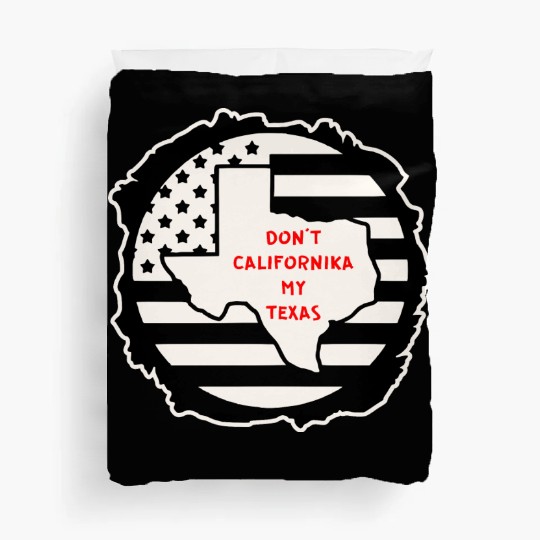 Don’t Californika My Texas LIKE US ON FACEBOOK # Duvet Covers