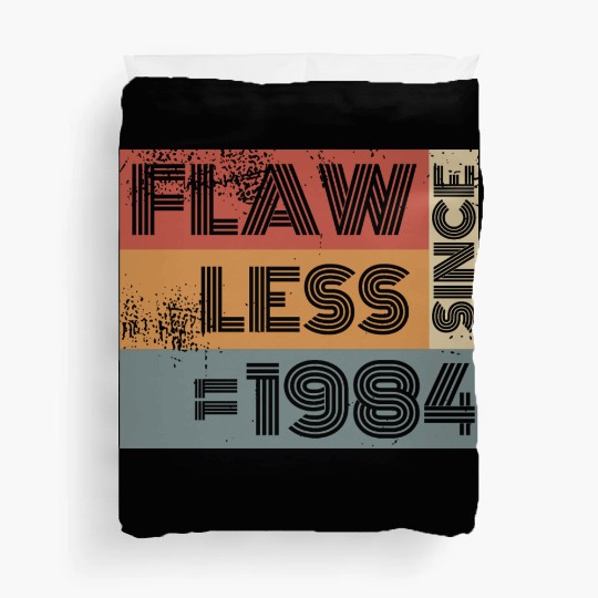 40th birthday Flawless since 11/1984 Duvet Covers
