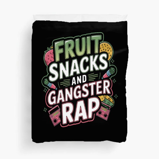 Fruit Snacks And Gangster Rap Duvet Covers