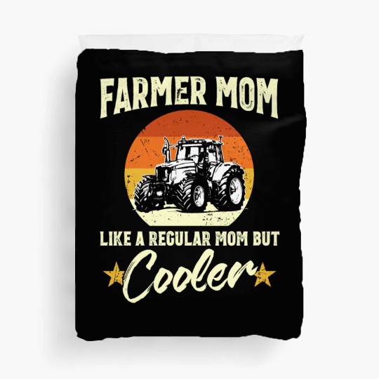 Farmer Mom Like Regular But Cooler Mothers Day Duvet Covers