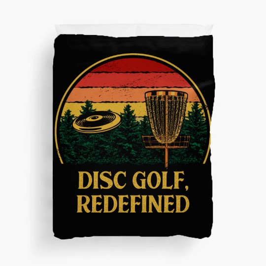Disc Golf Redefined Motivational Quote Golfer Insp Duvet Covers
