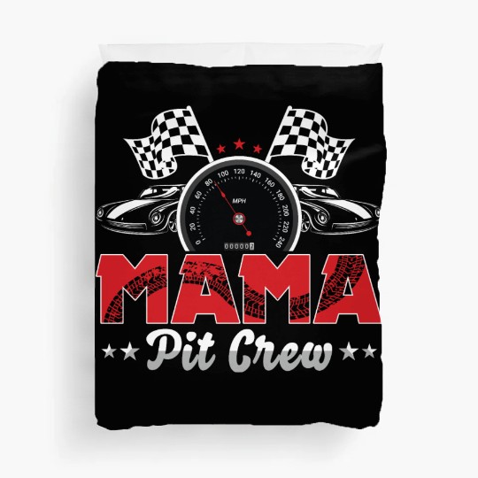 Mama Pit Crew RaceCar Birthday Party Racing Family Duvet Covers