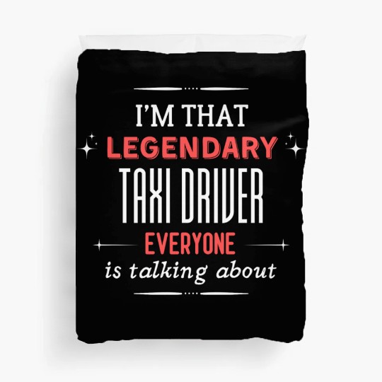 Funny Taxi Driver Quote Print Duvet Covers