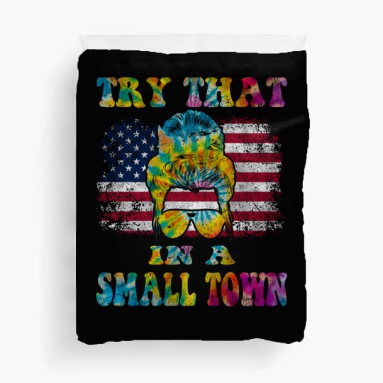 Try That In a Small Town US Flag Girl Duvet Covers