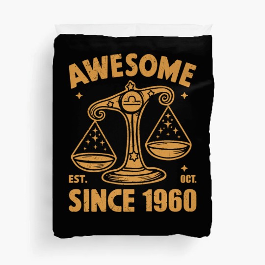 Awesome Since 1960 Libra Zodiac Birthday October Duvet Covers