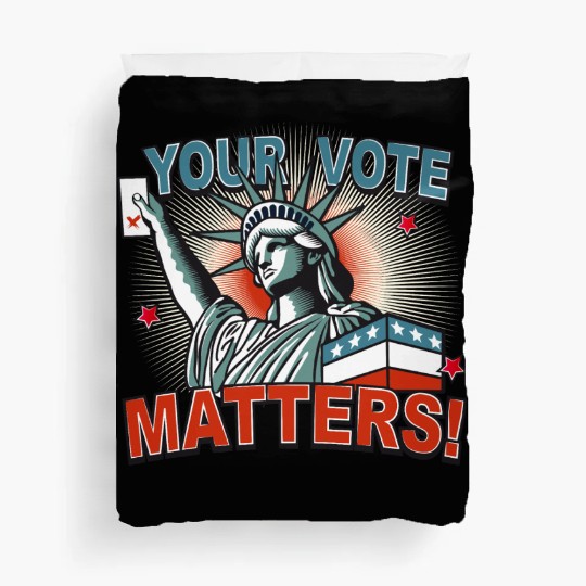 Statue of Liberty & voting card -Your Vote Matters Duvet Covers