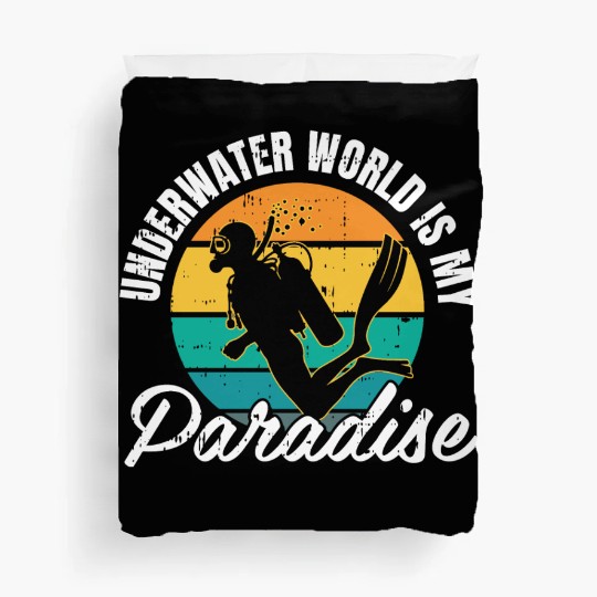 Underwater World Is My Paradise Duvet Covers
