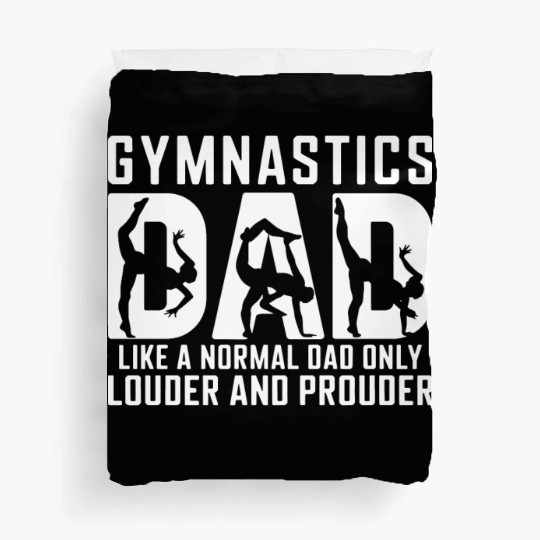 Like Normal But Louder Dad Funny Gymnastics Dad Duvet Covers