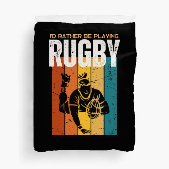 I'd Rather Be Playing Rugby Funny Rugby Player Duvet Covers
