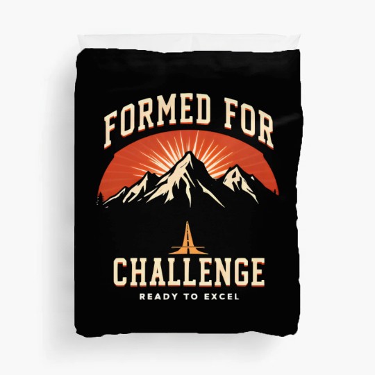 Formed FOR Challenge, Ready To Excel Duvet Covers