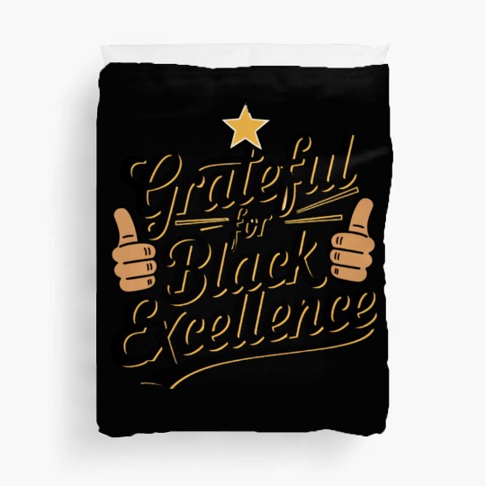 Grateful for Black Excellence Duvet Covers