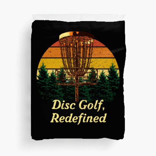 Disc Golf Redefined Motivational Quote Golfer Insp Duvet Covers