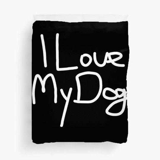 "I Love My Dog" White Design Duvet Covers