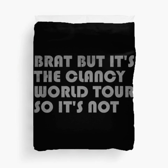 Brat But It s The Clancy World Tour So It s Not Duvet Covers