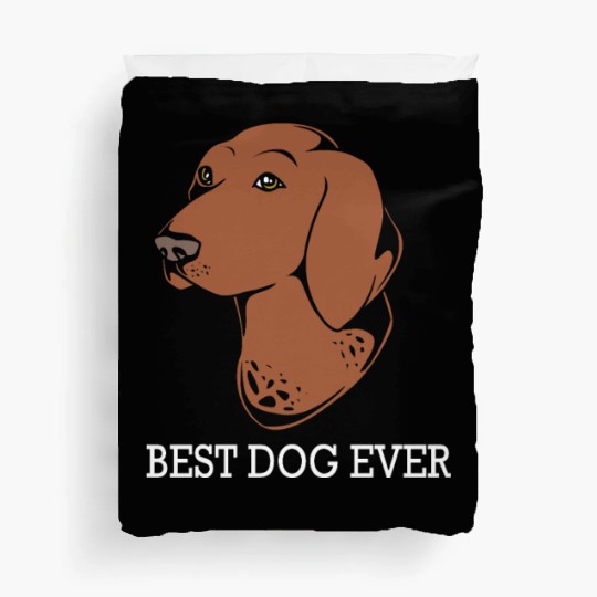 Best Dog Ever GSP Lover German Shorthaired Pointer Duvet Covers