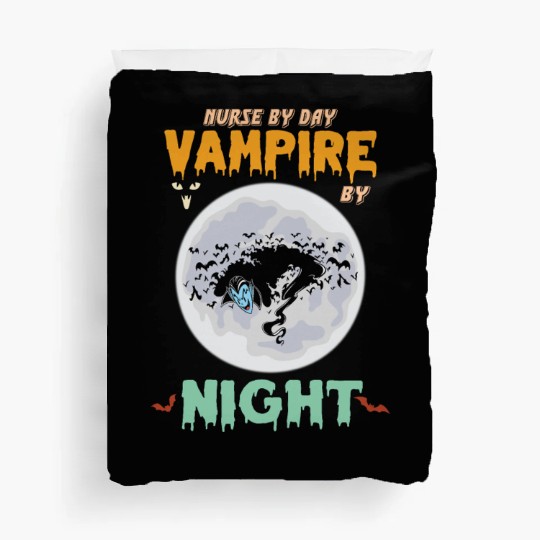 Nurse by day vampire by night Duvet Covers