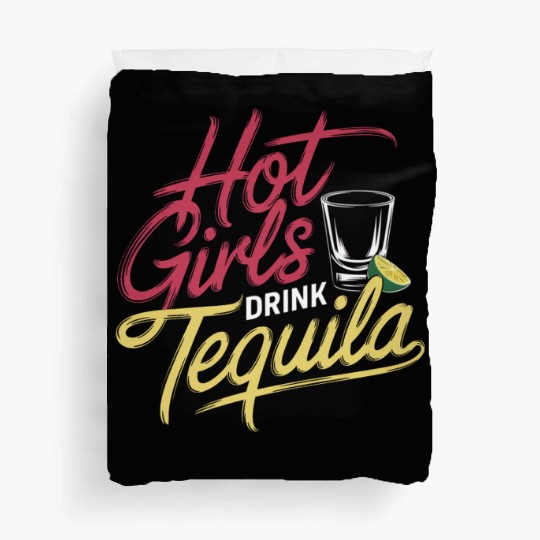 Hot Girls Drink Tequila 6 Duvet Covers