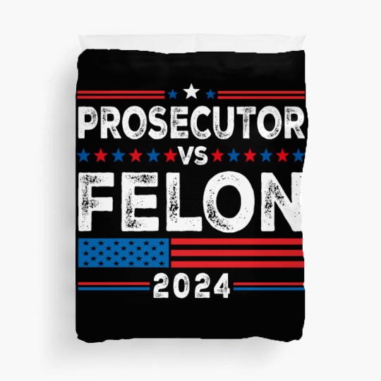 Funny Voting Election 2024 Prosecutor vs Felon Duvet Covers