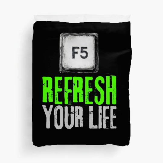 Computer Keyboard F5 Refresh Your Life Duvet Covers