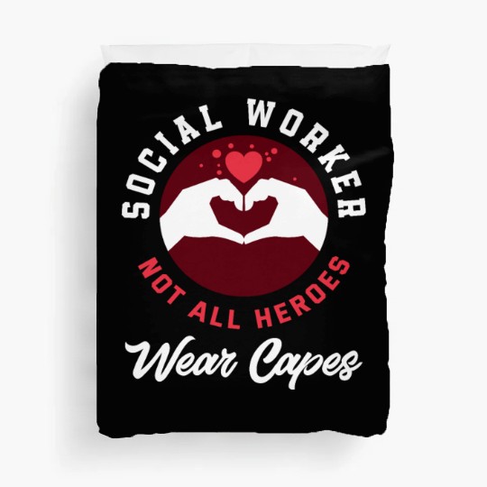 Social Worker Not All Heroes Wear Capes Duvet Covers
