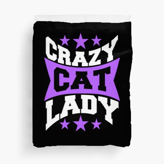 Crazy Cat Lady Text Love Saying Quote Weird Woman Duvet Covers