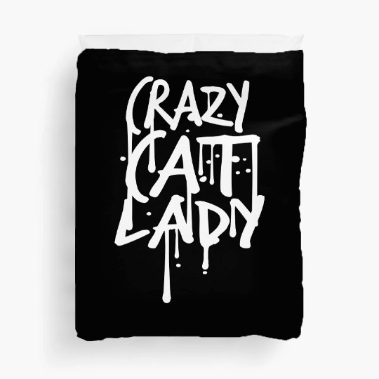 Crazy Cat Lady Text Love Saying Quote Weird Woman Duvet Covers