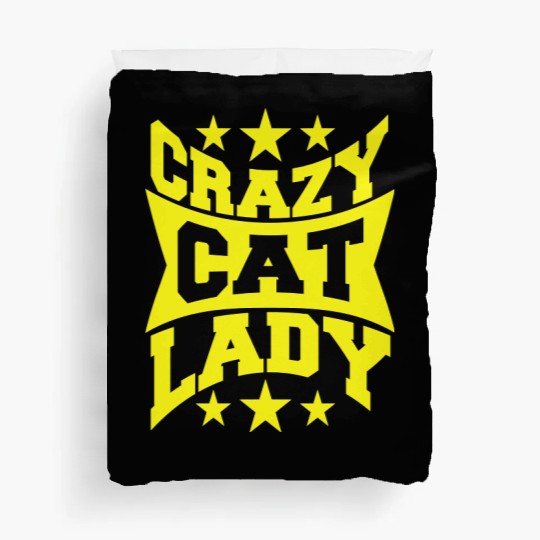 Crazy Cat Lady Text Love Saying Quote Weird Woman Duvet Covers