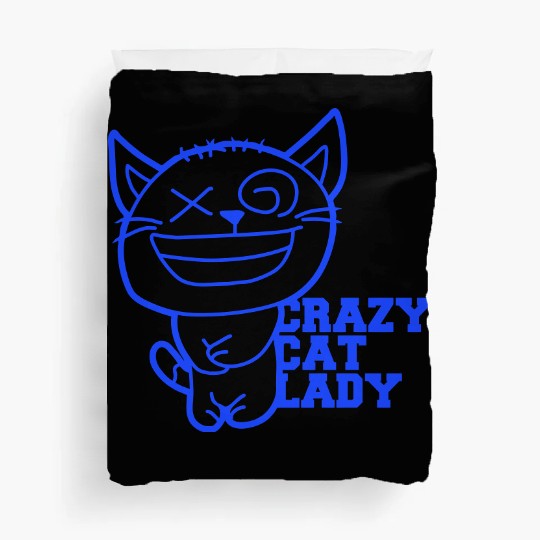 Crazy Cat Lady Text Love Saying Quote Weird Woman Duvet Covers