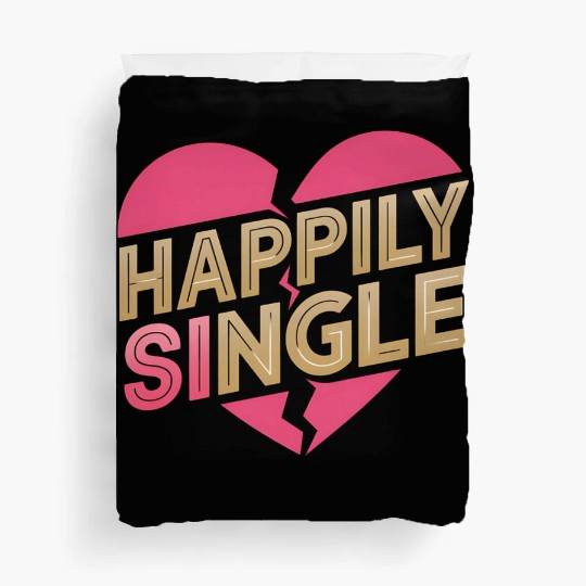 Boldly Independent and Happily Single Style Duvet Covers