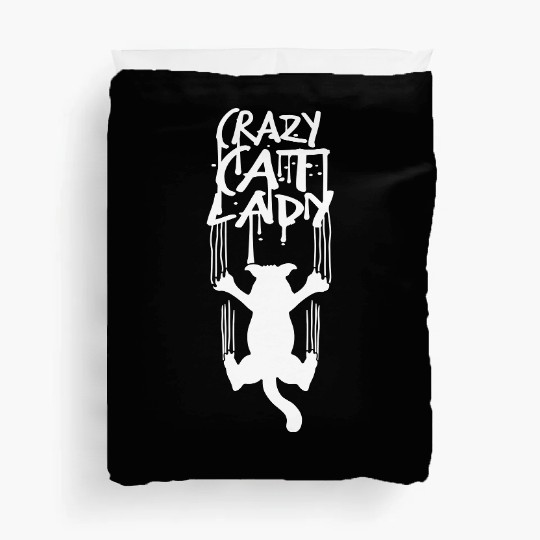 Crazy Cat Lady Text Love Saying Quote Weird Woman Duvet Covers