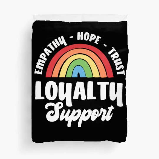 Empathy Hope Trust Loyalty Duvet Covers